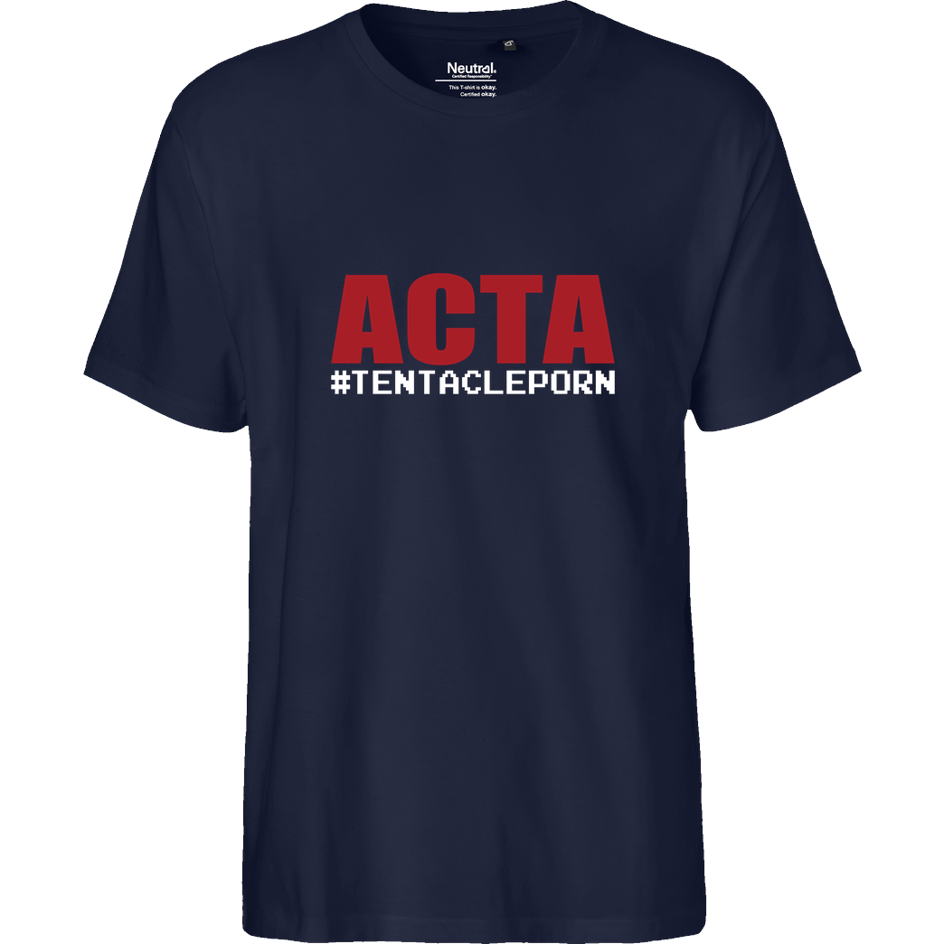 None ACTA #tentacleporn T-Shirt Fairtrade T-Shirt - navy