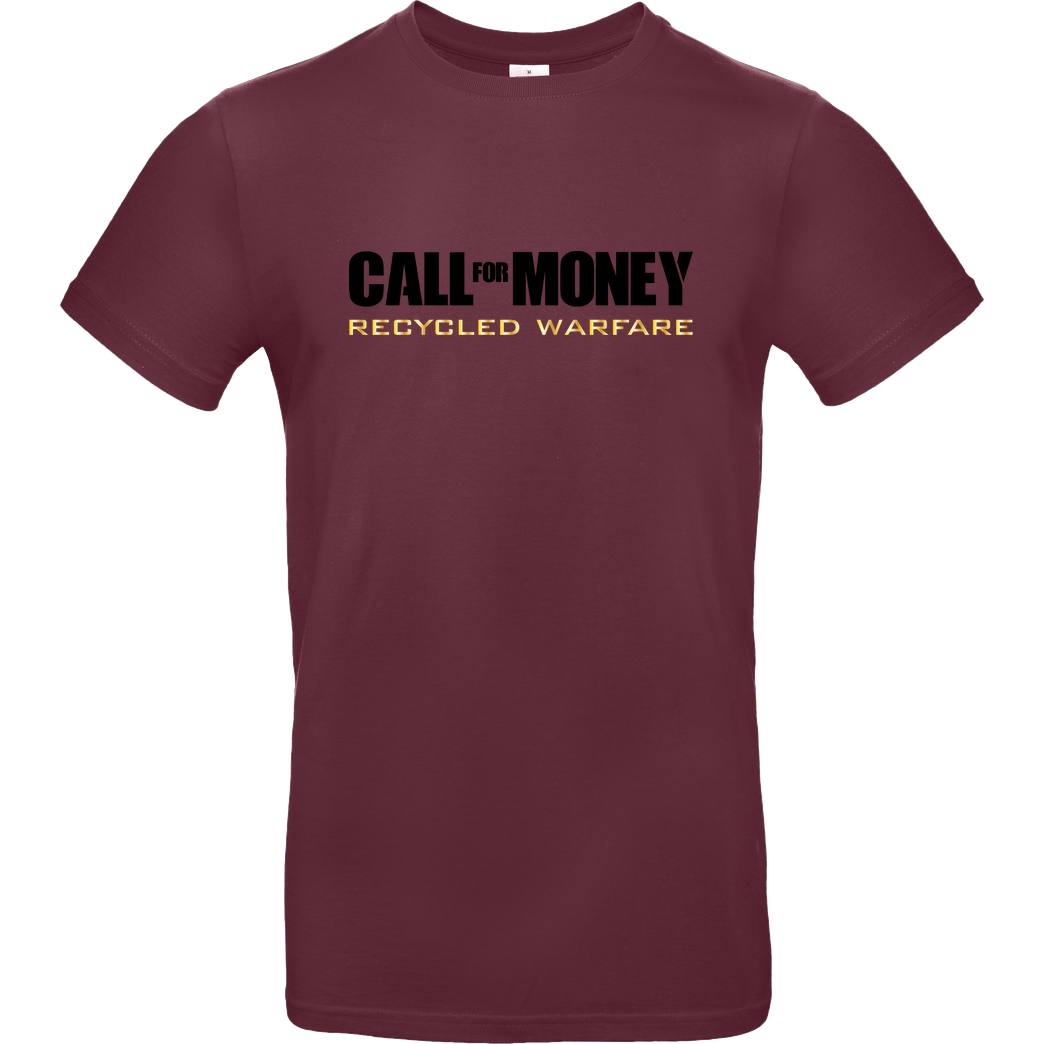 IamHaRa Call for Money T-Shirt B&C EXACT 190 - Burgundy