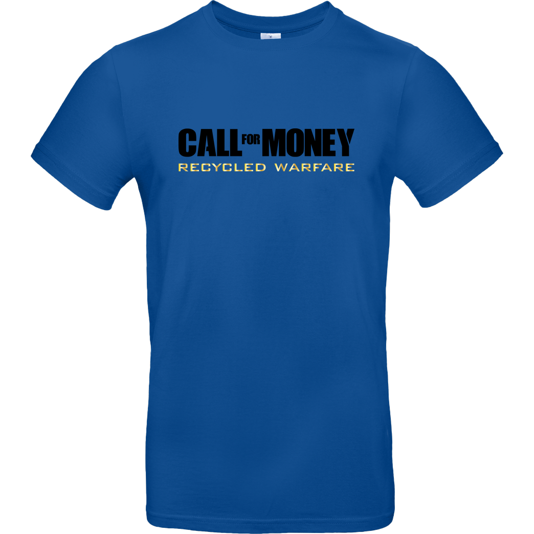 IamHaRa Call for Money T-Shirt B&C EXACT 190 - Royal Blue
