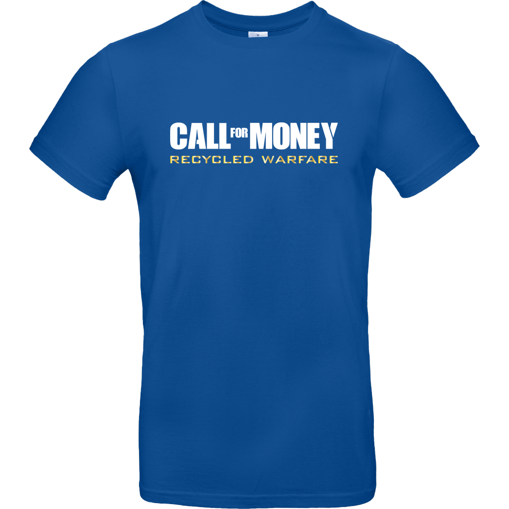 IamHaRa Call for Money T-Shirt B&C EXACT 190 - Royal Blue