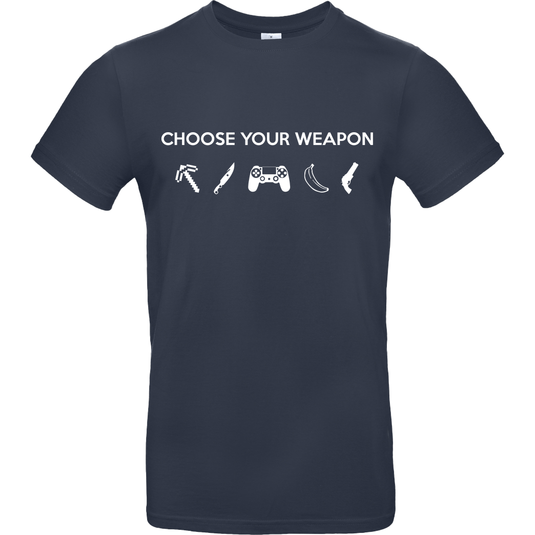 bjin94 Choose Your Weapon v1 T-Shirt B&C EXACT 190 - Navy