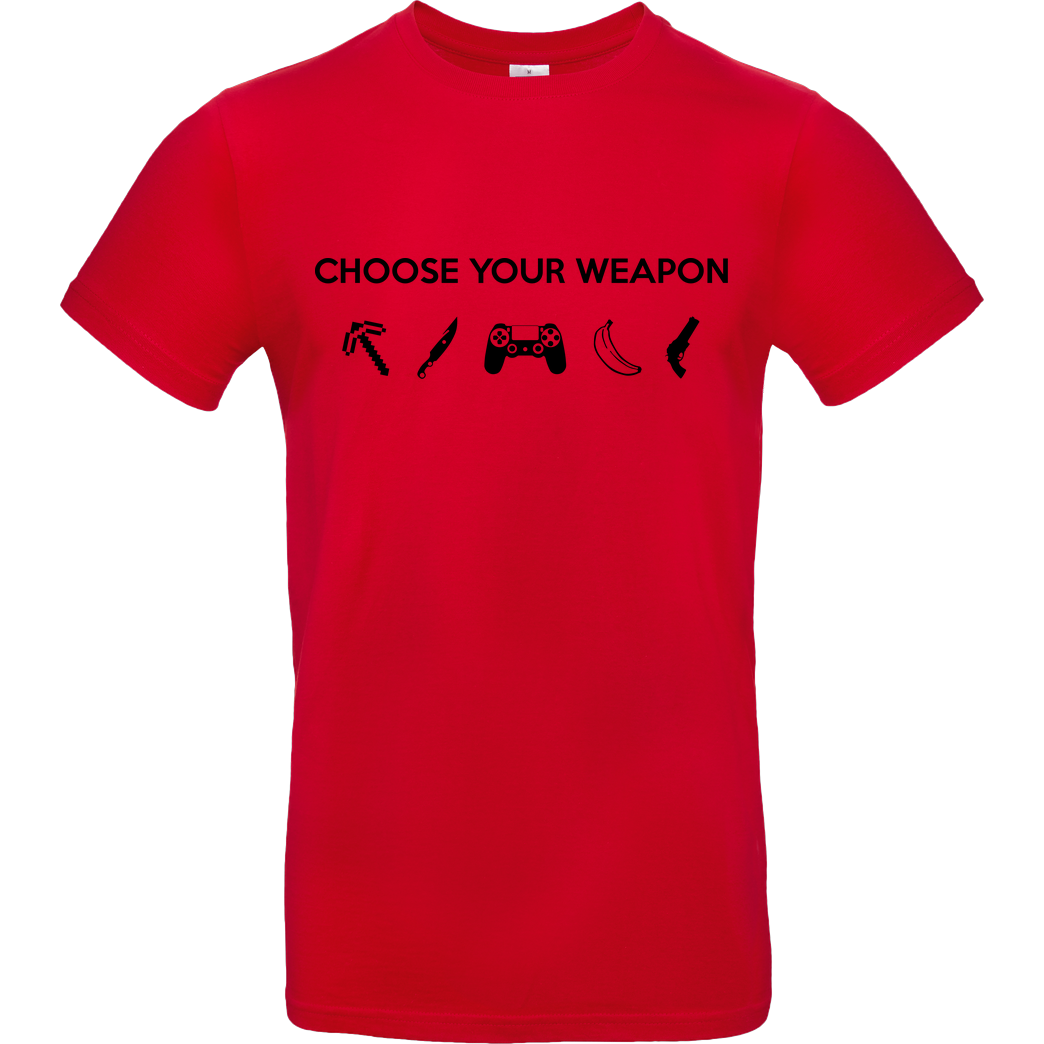 bjin94 Choose Your Weapon v1 T-Shirt B&C EXACT 190 - Red