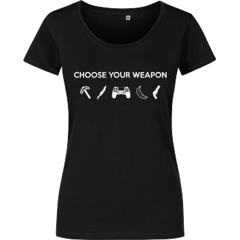 Choose Your Weapon v1 Girlshirt schwarz