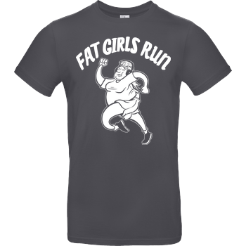 Fat Boys Run - Fat Girls Run B&C EXACT 190 - Dark Grey