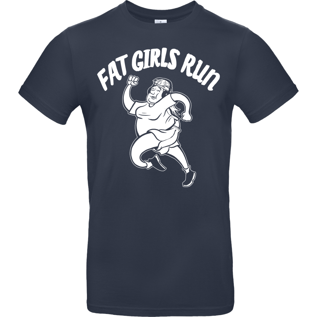 Fat Boys Run Fat Boys Run - Fat Girls Run T-Shirt B&C EXACT 190 - Navy