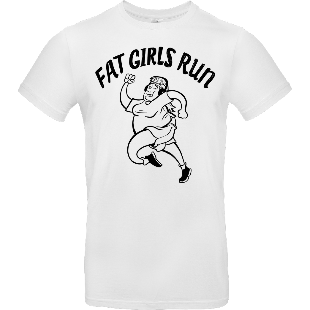 Fat Boys Run Fat Boys Run - Fat Girls Run T-Shirt B&C EXACT 190 -  White