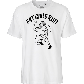 Fat Boys Run - Fat Girls Run Fairtrade T-Shirt - white