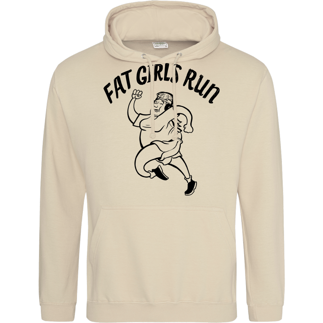 Fat Boys Run Fat Boys Run - Fat Girls Run Sweatshirt JH Hoodie - Sand