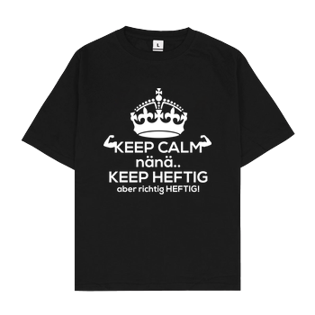 FischerTV - Keep calm Oversize T-Shirt - Black