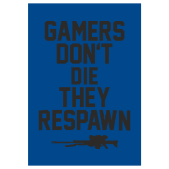 Gamers don't die Art Print blue