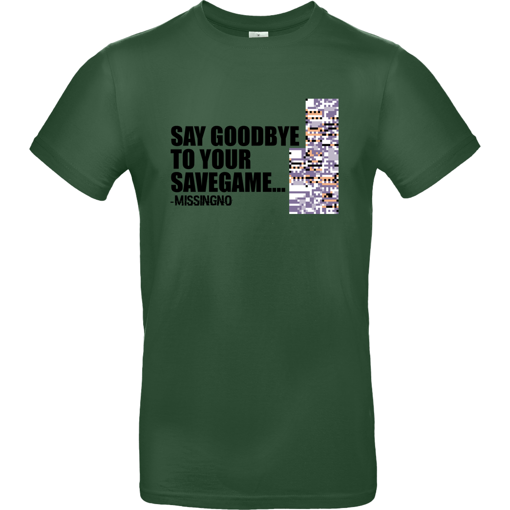 IamHaRa Goodbye Savegame T-Shirt B&C EXACT 190 -  Bottle Green