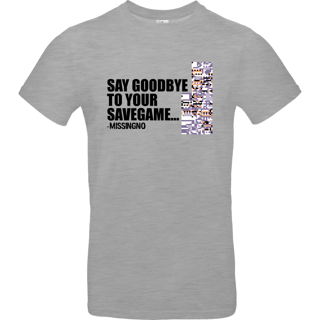 IamHaRa Goodbye Savegame T-Shirt B&C EXACT 190 - heather grey