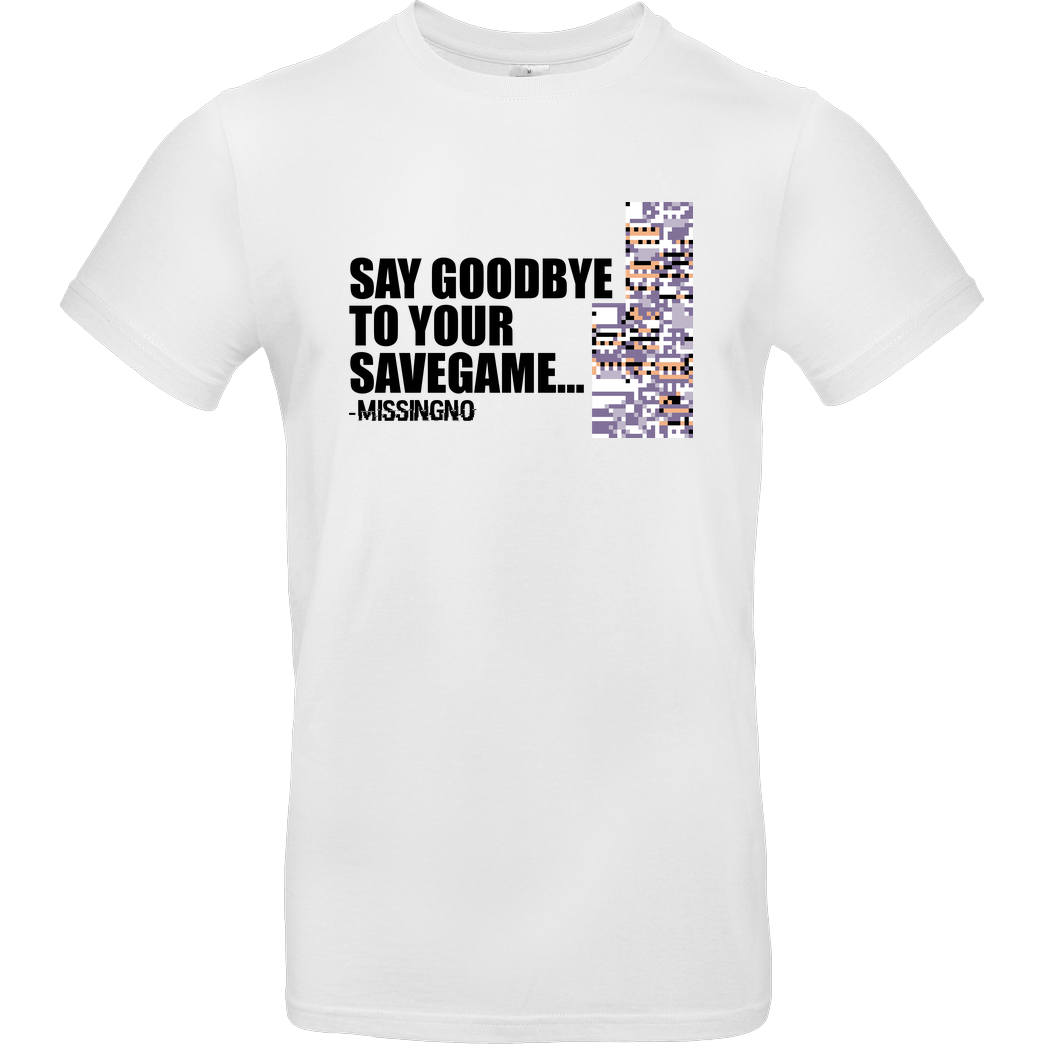 IamHaRa Goodbye Savegame T-Shirt B&C EXACT 190 -  White