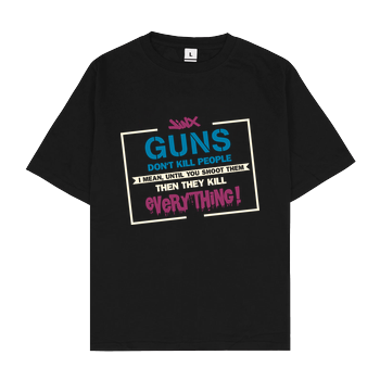 Guns don't Kill People Oversize T-Shirt - Black