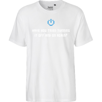 Have you tried turning it off and... Fairtrade T-Shirt - white