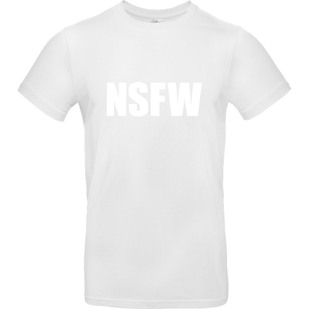 None NSFW T-Shirt B&C EXACT 190 -  White
