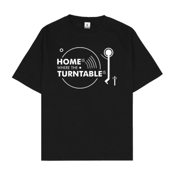 Home is where the turntable is Oversize T-Shirt - Black