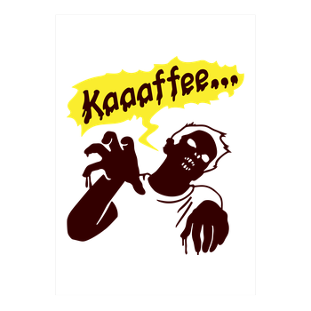 Coffee Zombie Kunstdruck weiss