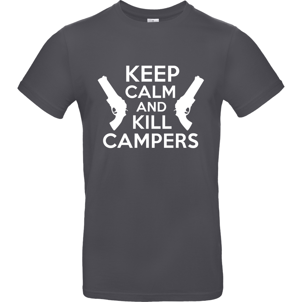 bjin94 Keep Calm and Kill Campers T-Shirt B&C EXACT 190 - Dark Grey