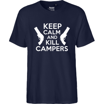 Keep Calm and Kill Campers Fairtrade T-Shirt - navy