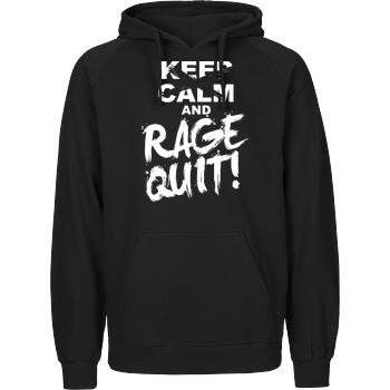 Keep Calm and RAGE QUIT! Fairtrade Hoodie
