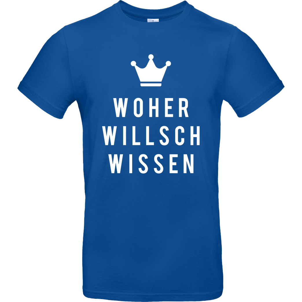 Krench Royale Krencho - Woher willsch wissen T-Shirt B&C EXACT 190 - Royal Blue