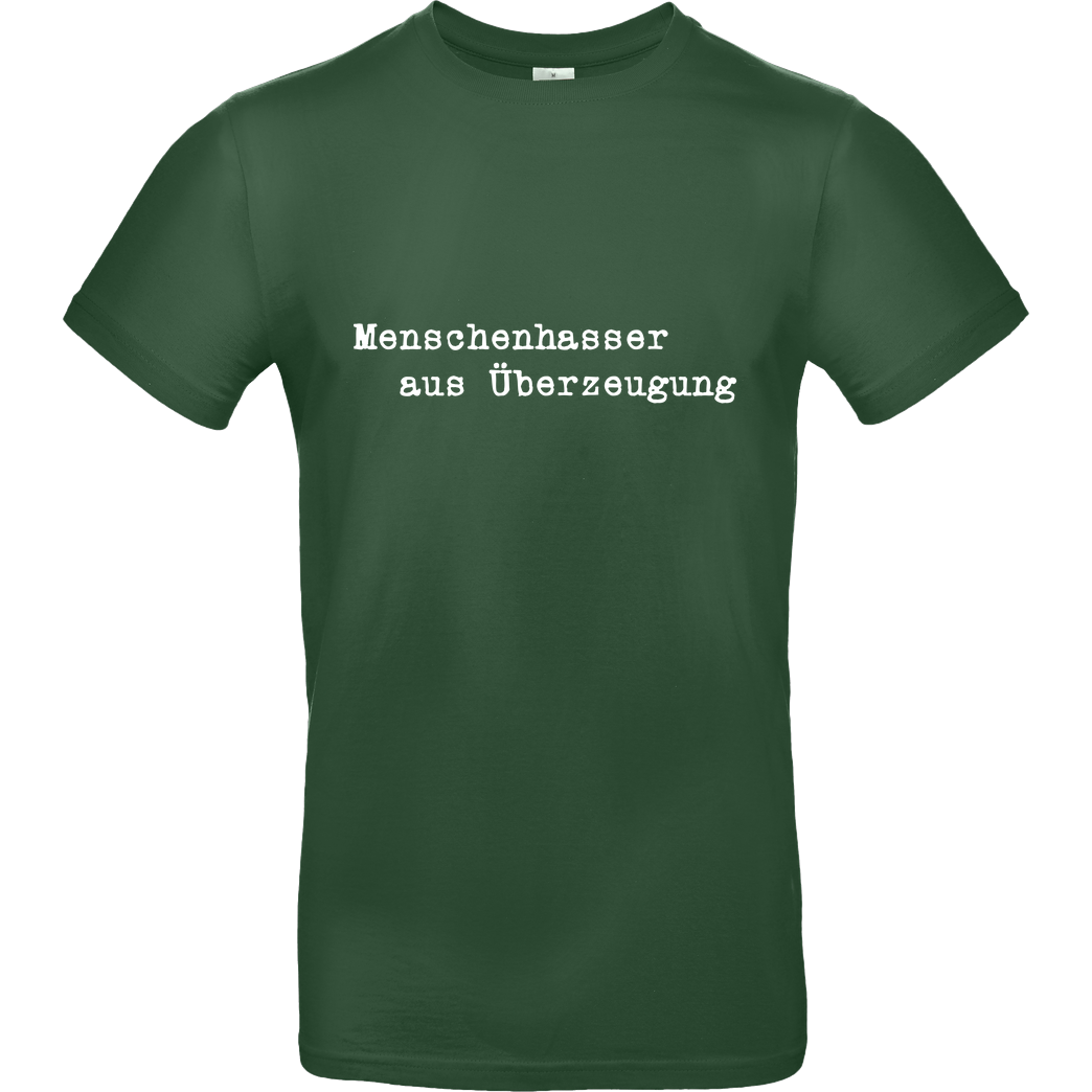 None Menschenhasser T-Shirt B&C EXACT 190 -  Bottle Green