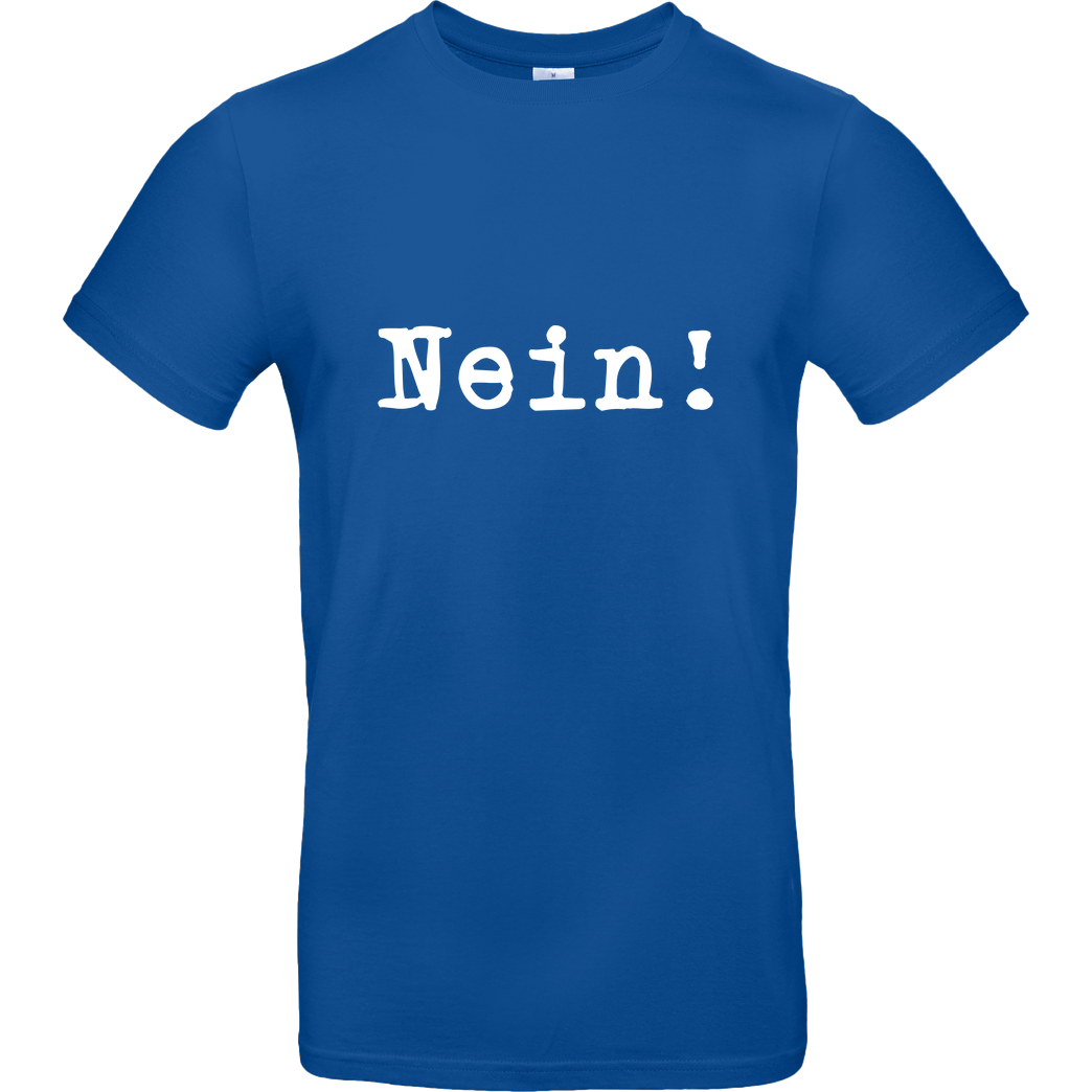 None Nein! T-Shirt B&C EXACT 190 - Royal Blue