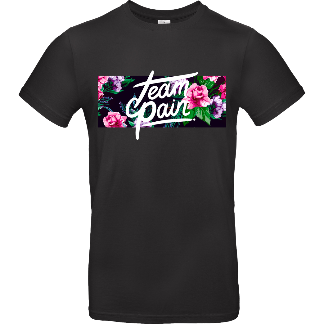 Pain Pain - Team Flower T-Shirt B&C EXACT 190 - Black
