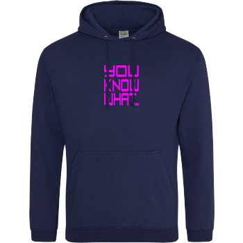 R6_LeyDi - You Know What... JH Hoodie - Navy