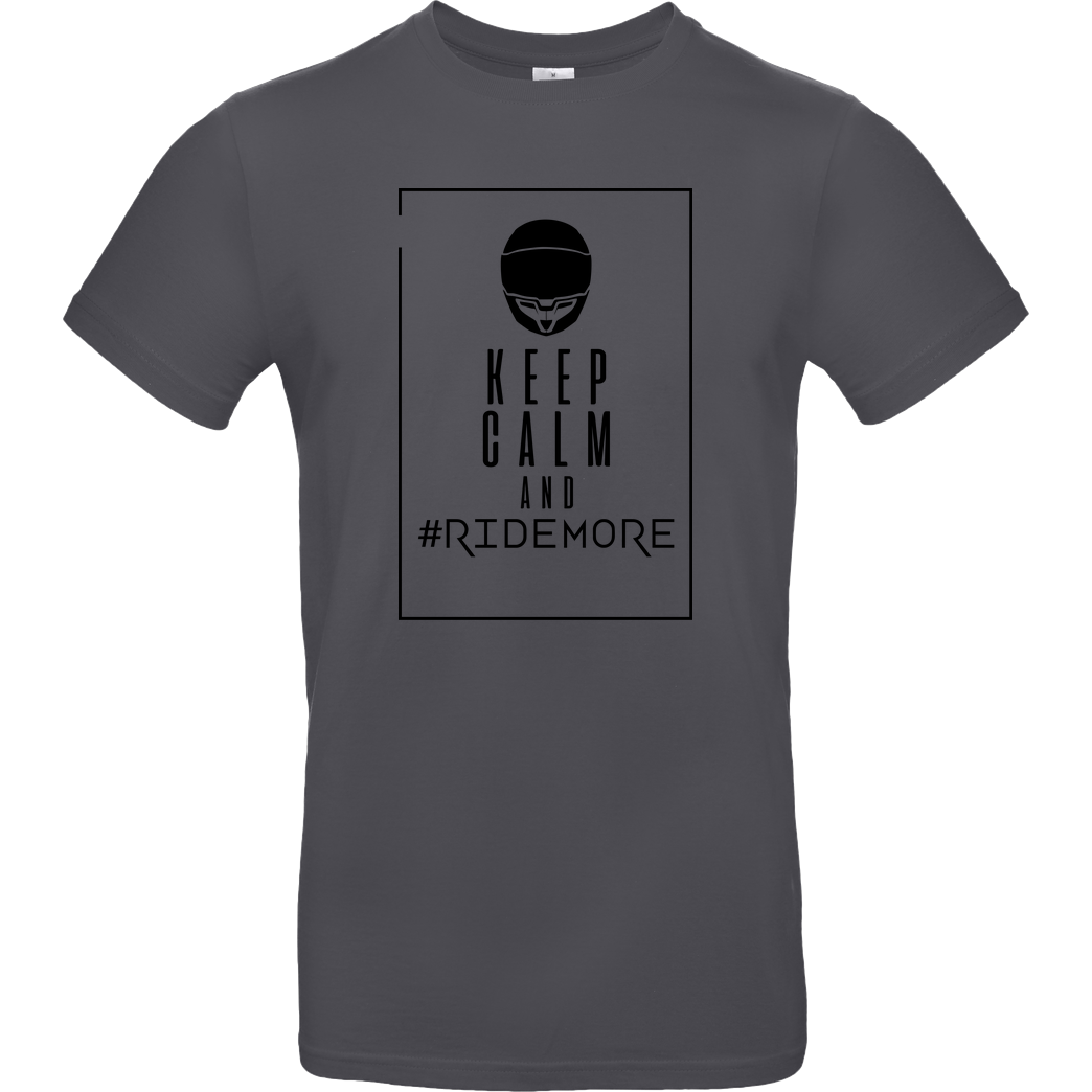 Ride-More Ridemore - Keep Calm T-Shirt B&C EXACT 190 - Dark Grey