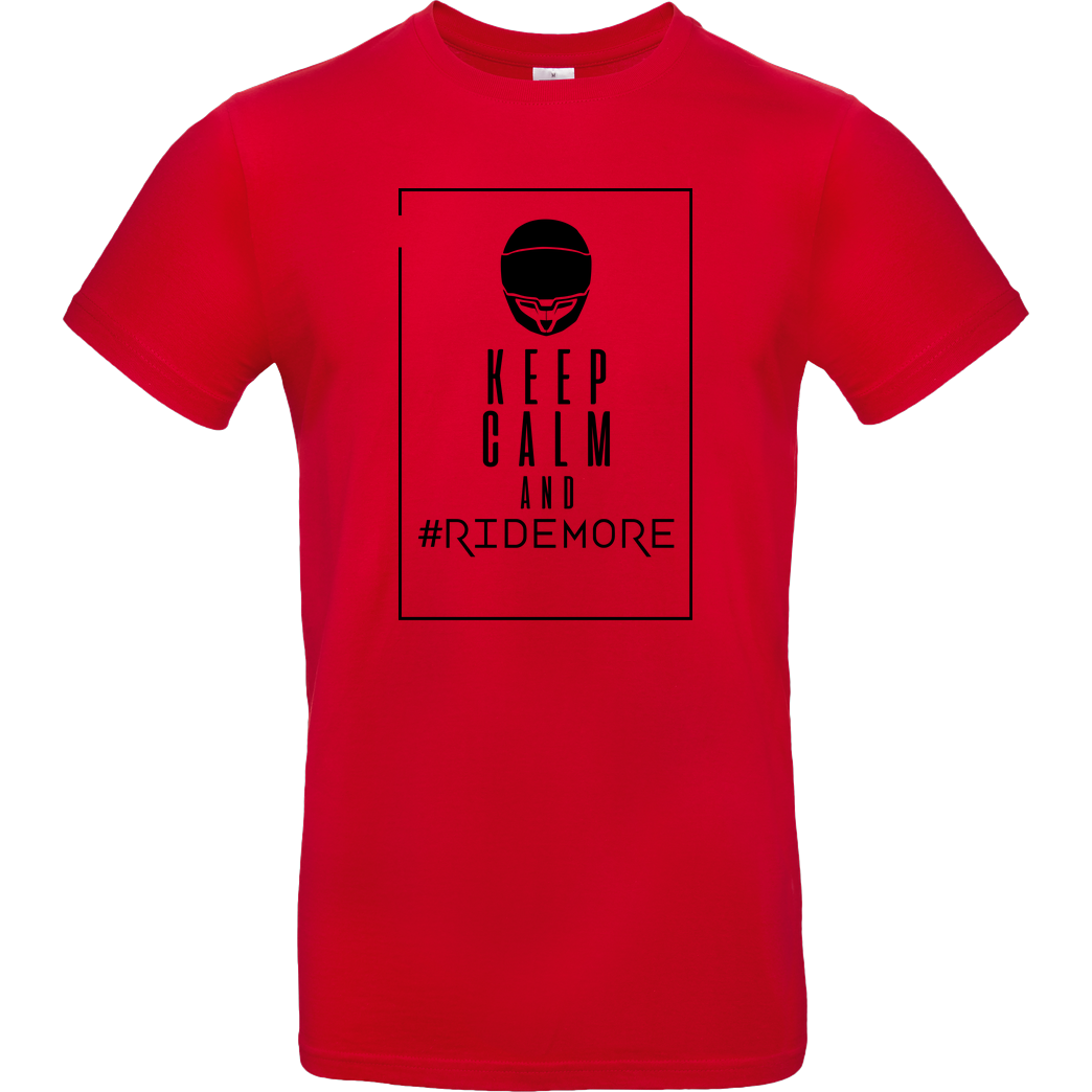 Ride-More Ridemore - Keep Calm T-Shirt B&C EXACT 190 - Red