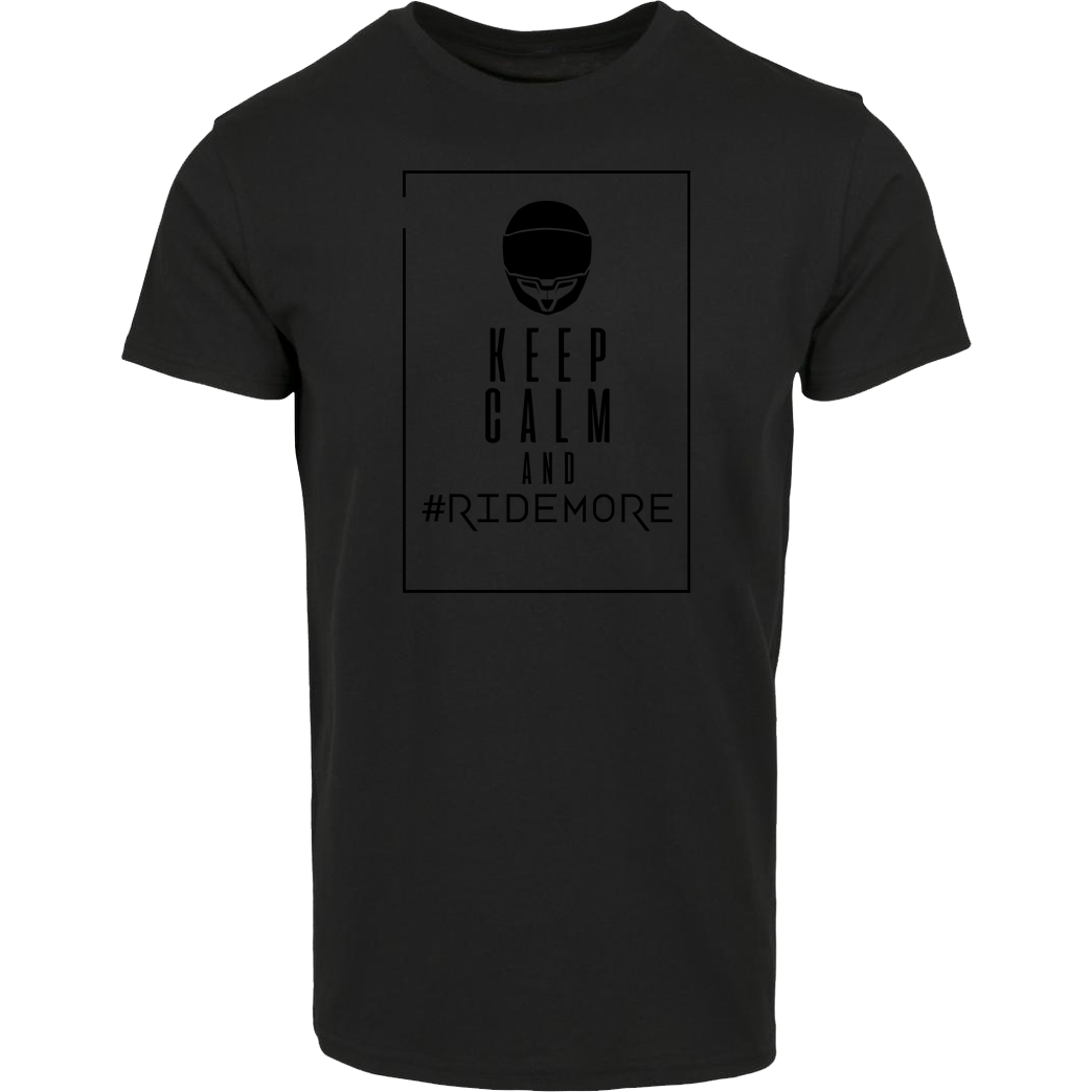 Ride-More Ridemore - Keep Calm T-Shirt House Brand T-Shirt - Black