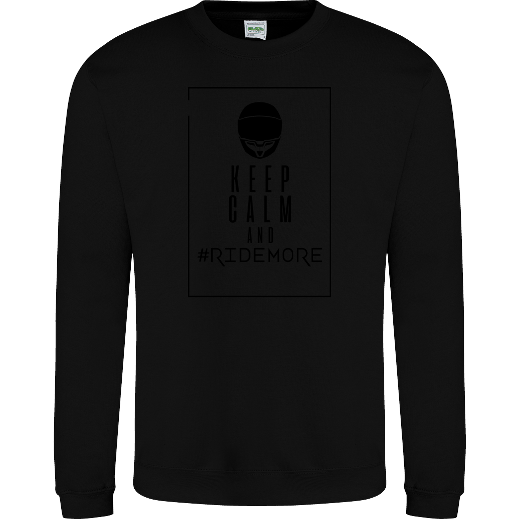 Ride-More Ridemore - Keep Calm Sweatshirt JH Sweatshirt - Schwarz