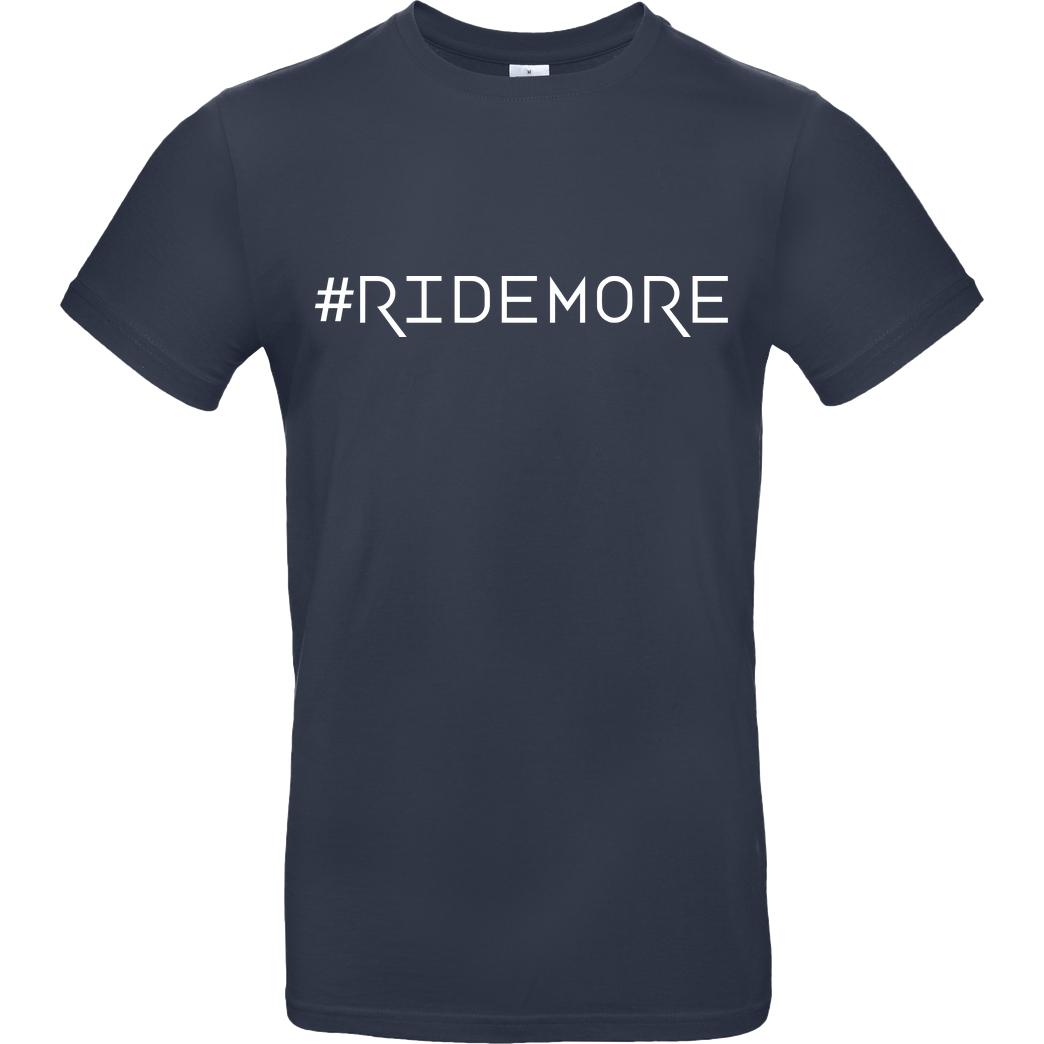 Ride-More Ridemore - #Ridemore T-Shirt B&C EXACT 190 - Navy