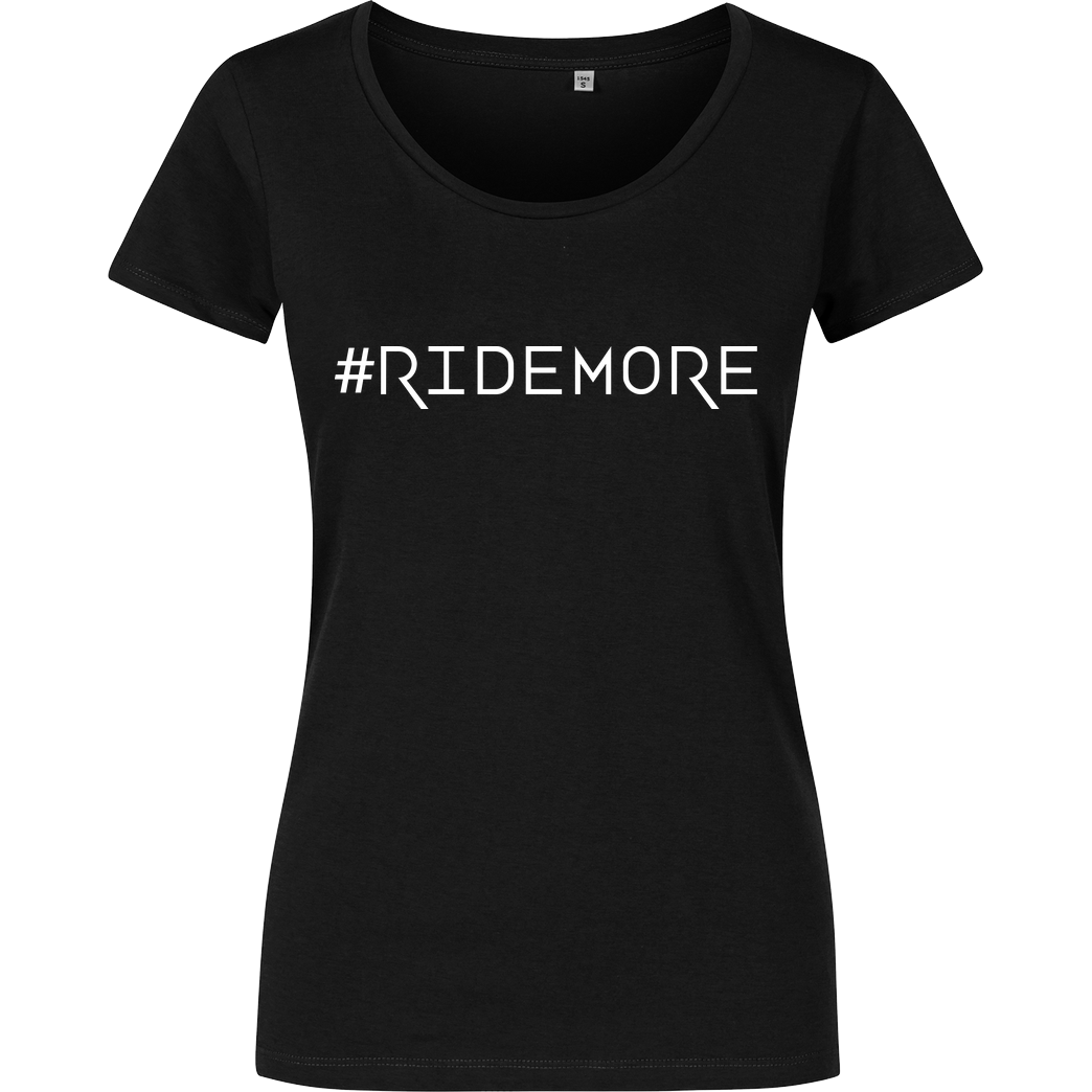 Ride-More Ridemore - #Ridemore T-Shirt Girlshirt schwarz